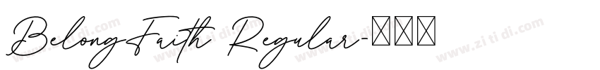 BelongFaith Regular字体转换 BelongFaith Regular字体转换